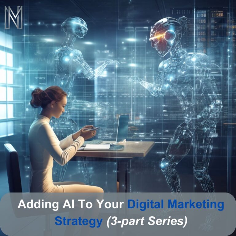 Adding AI To Your Digital Marketing Strategy (3-part Series)